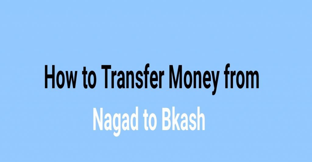 How_to_Transfer_Money_from_Nagad_to_Bkash